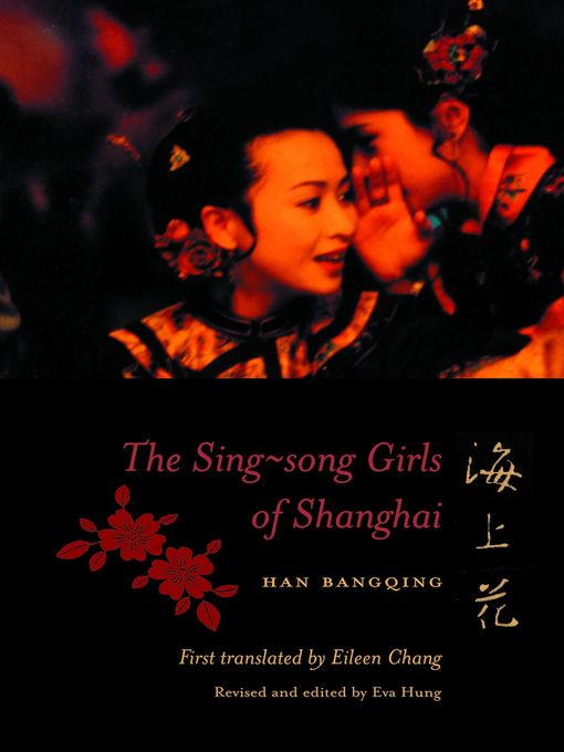 Title details for The Sing-song Girls of Shanghai by Bangqing Han - Available